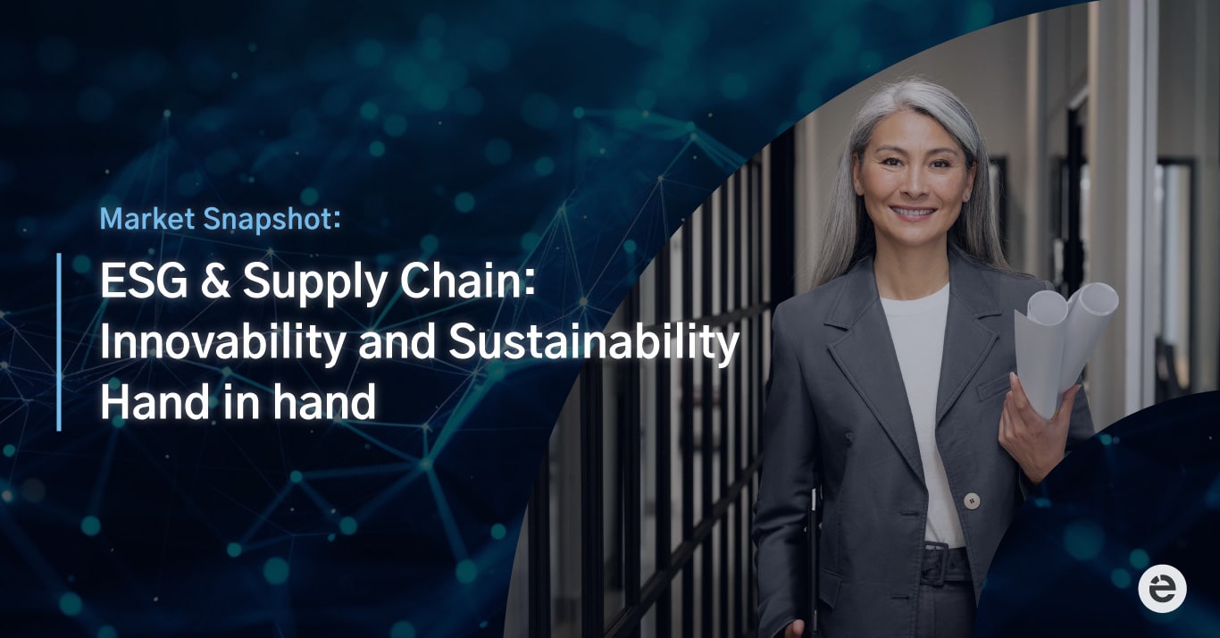 ESG & Supply Chain: Innovability and Sustainability Hand in hand